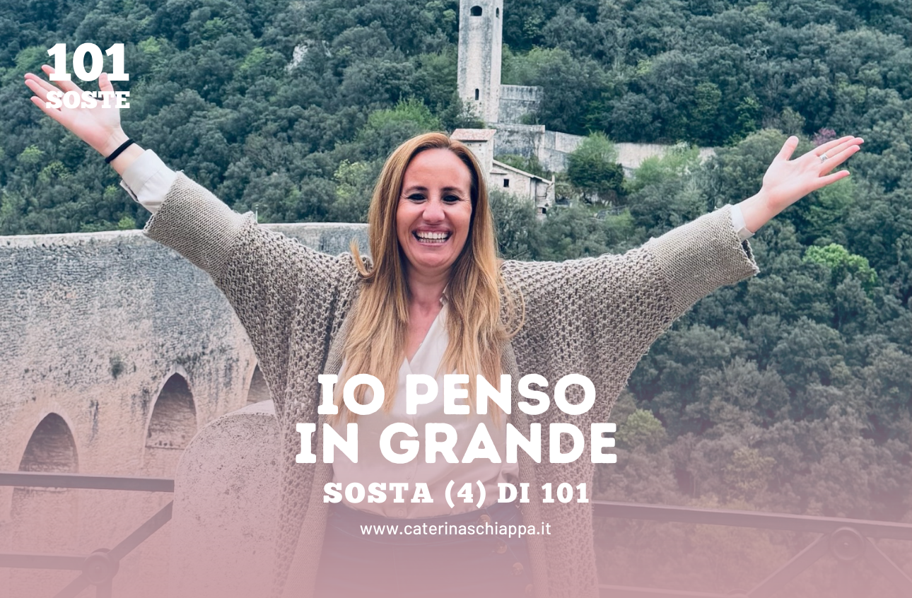Io penso in grande